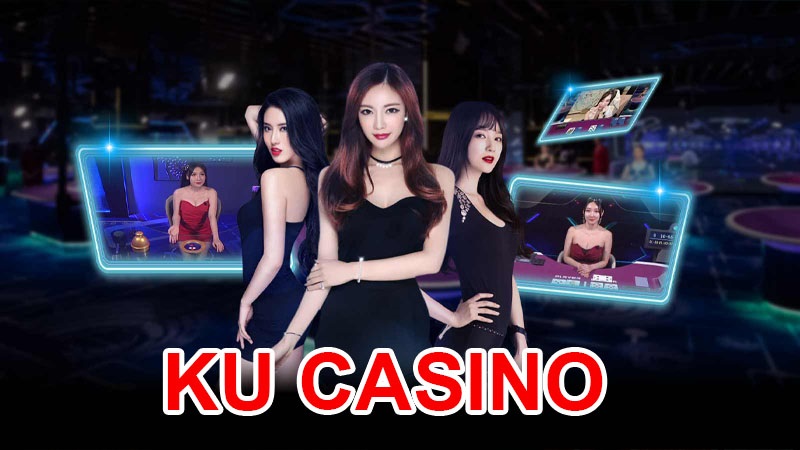Ku casino là nhà cái uy tín, hợp pháp trên thị trường
